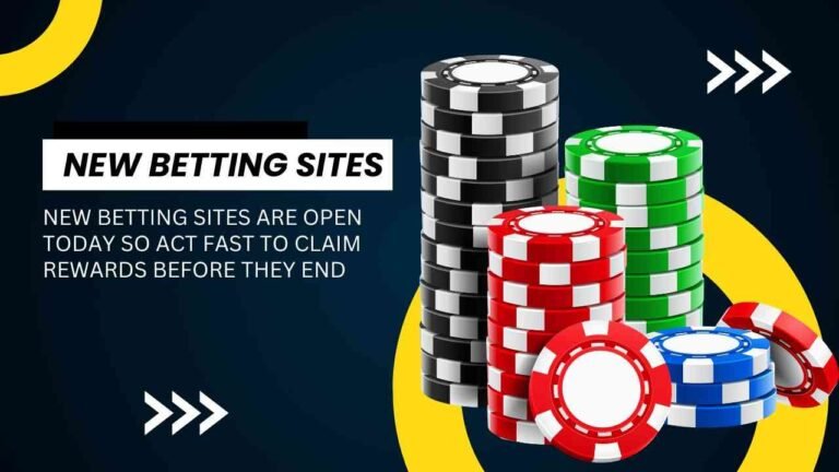 New betting sites are open today so act fast to claim rewards before they end