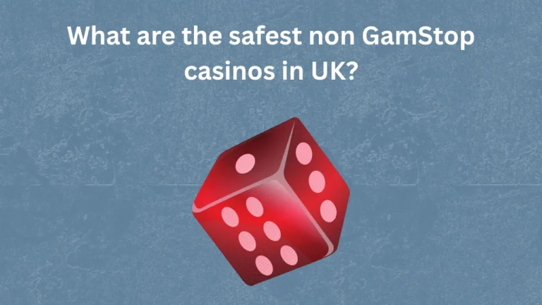 What are the safest non GamStop casinos in UK?
